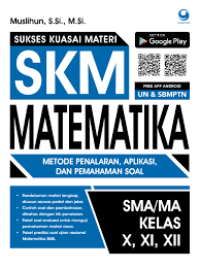 SKM (Sukses Kuasai Materi) Matematika SMA Kelas X,XI,XII
